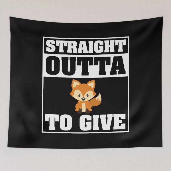 Item preview, Straight Outta Out of Fucks Fox To Give Zero No Cares Left designed and sold by shoutoutshirtco.