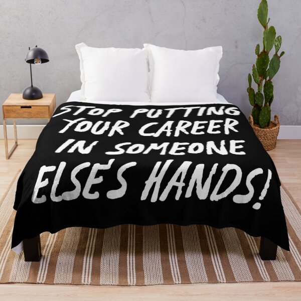 Item preview, Stop Putting Your Career in Someone Else's Hands! | Life | Quotes designed and sold by Wintre2.