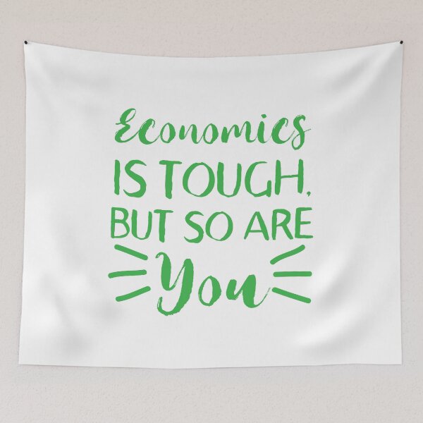 Item preview, Economics is tough, but so are you designed and sold by jazzydevil.