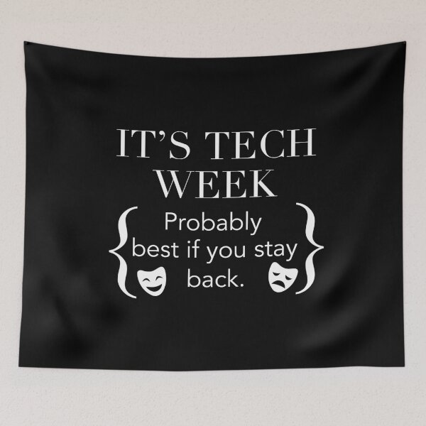 Item preview, Sorry I Can't Its Tech Week (Stay Back) Musical Crew Theatre designed and sold by JukeLox.