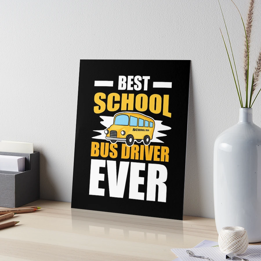 You're the Best Bus Driver Gift Idea