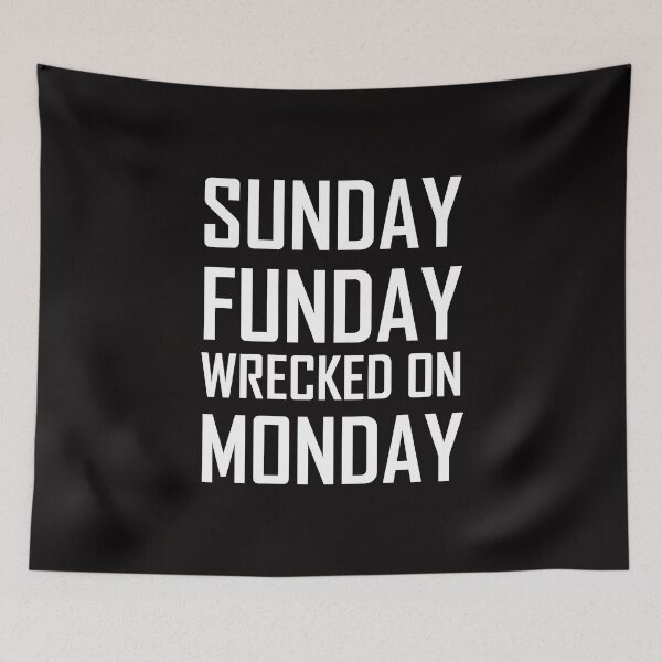 Item preview, Sunday Fun Day Funday Wrecked on Monday Drinking T Shirt Tee designed and sold by shoutoutshirtco.