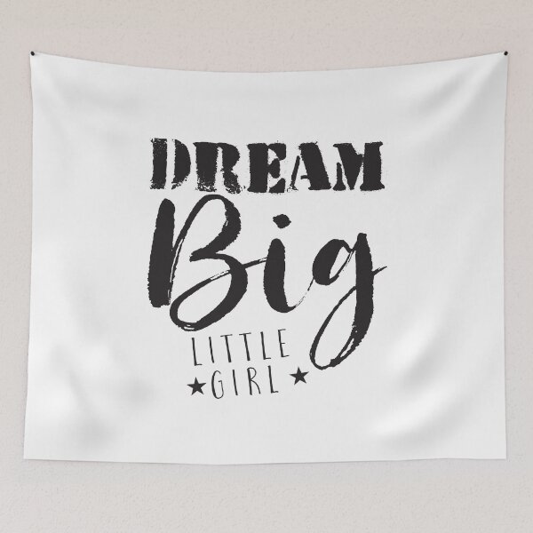 Item preview, DREAM BIG little Girl designed and sold by jazzydevil.