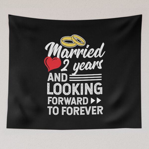 Item preview, Second Wedding Anniversary Married 2 Years Looking Forward To Forever designed and sold by haselshirt.