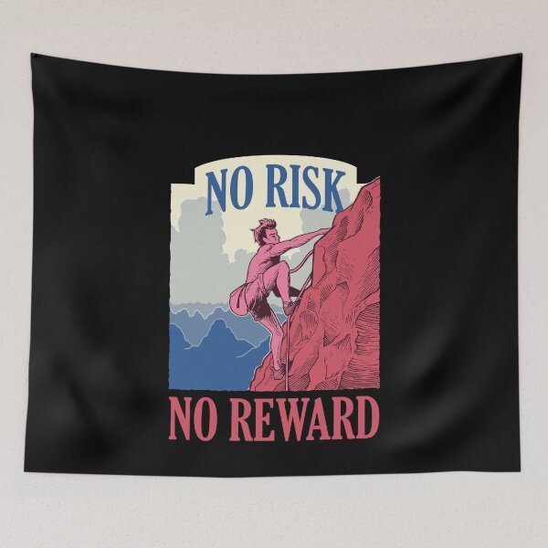 Item preview, No Risk No Reward designed and sold by ritshi.