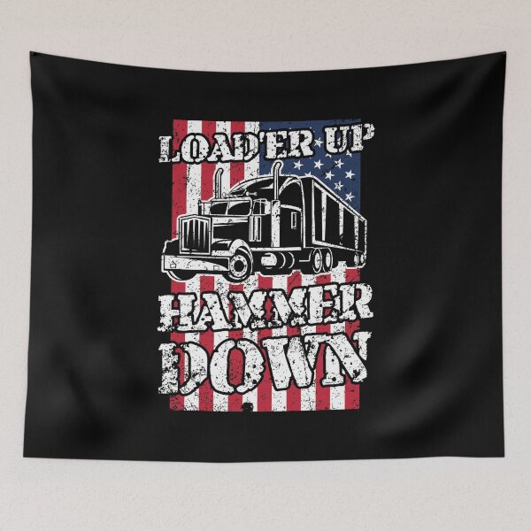Item preview, Truck Driver Trucker Load'er Up Hammer Down Gift designed and sold by haselshirt.