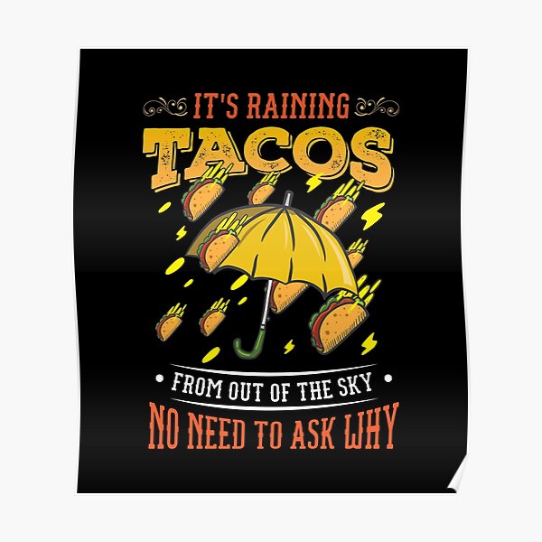 Raining Tacos Posters Redbubble - roblox tacos related keywords suggestions roblox tacos