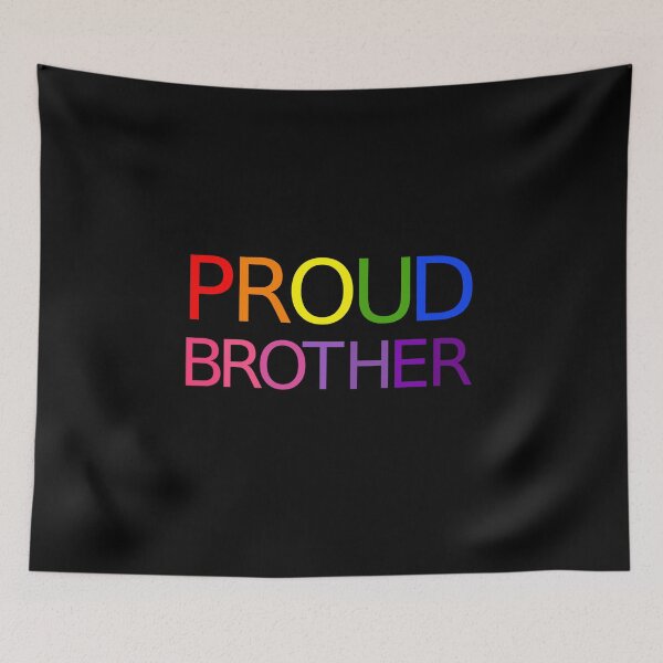 Item preview, Copy of Rainbow "PROUD BROTHER" Pride Shirt designed and sold by LazyGirlGuides.