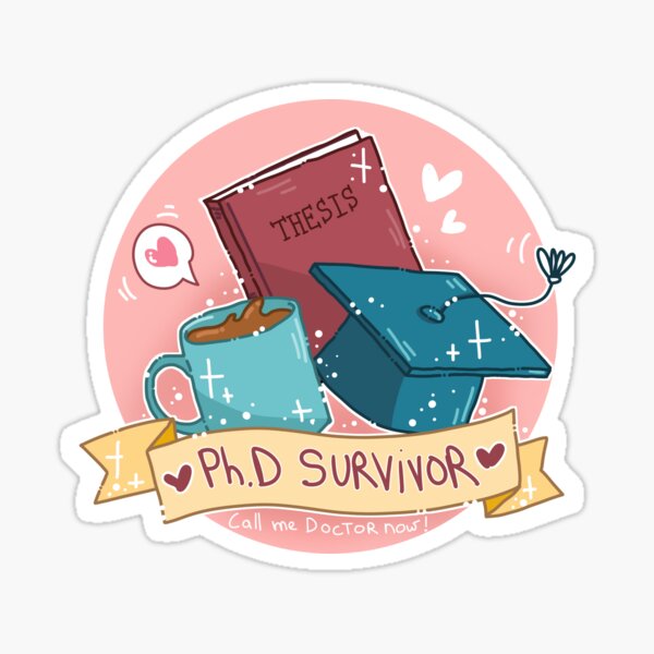Item preview, PhD survivor ! designed and sold by LilyPoulp.