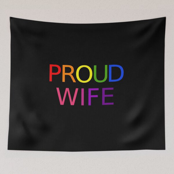 Item preview, Rainbow "PROUD WIFE" Pride Shirt designed and sold by LazyGirlGuides.