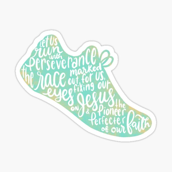 Hebrews 12:1-2 - Run the Race (aqua) Sticker