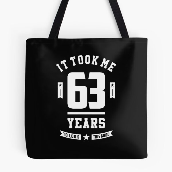 Item preview, It Took Me 63 Years designed and sold by cidolopez.
