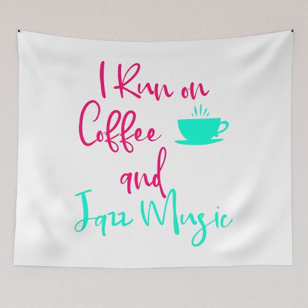 Item preview, I Run on Coffee and Jazz Music Fun Quote designed and sold by at85productions.