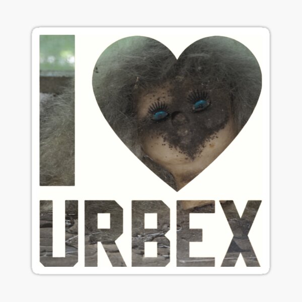 I love URBEX - abandoned baby doll 3 Sticker