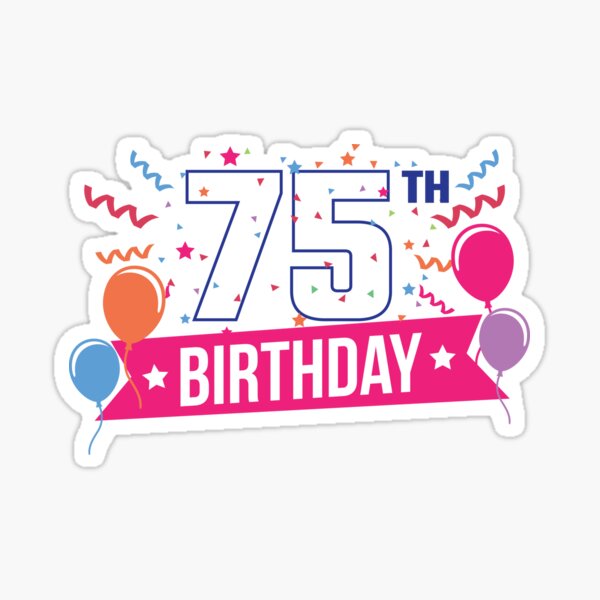 24x Autocollants ronds d'anniversaire 75 ans - Happy d'autocollants de Fête