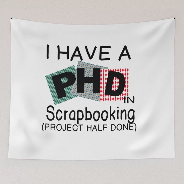 Artikelvorschau, PHD IN SCRAPBOOKING entworfen und verkauft von CalliopeSt.