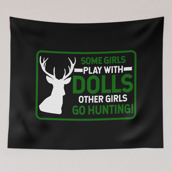 Item preview, Hunting Shirt Some Girls Play Dolls Others Go Hunting! Gift Tee designed and sold by haselshirt.