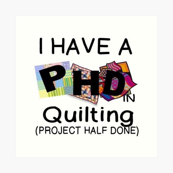 Aperçu de l'œuvre PHD EN QUILTING créée et vendue par CalliopeSt.