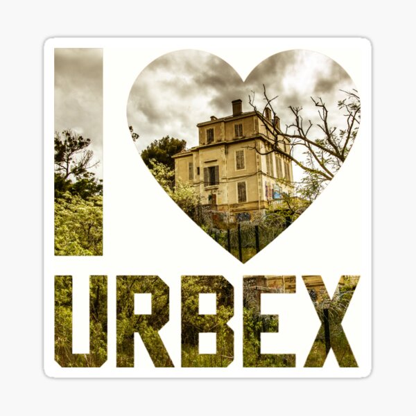 I love Urbex - Marseilles Abandoned House Sticker