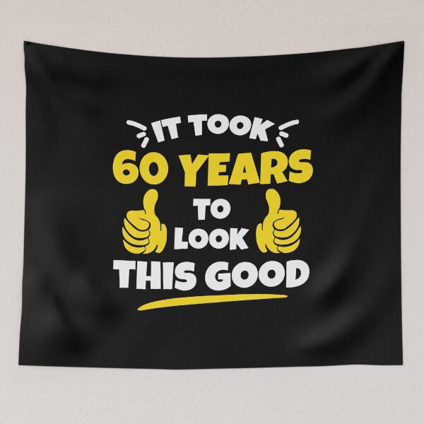 Item preview, Took 60 Years To Look This Good Birthday Gift Idea designed and sold by haselshirt.