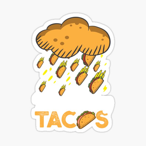 its raining tacos funny gamer song - Its Raining Tacos - Sticker