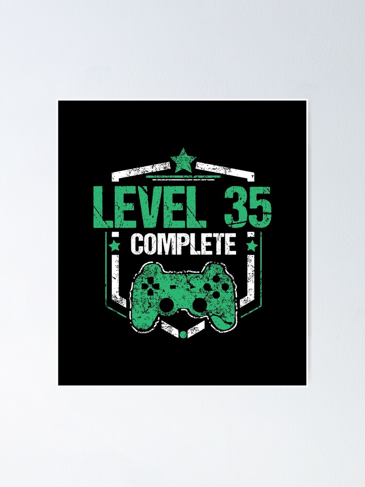 Gamer Shirt Level 35 Complete Gaming Birthday Gift Tee Poster