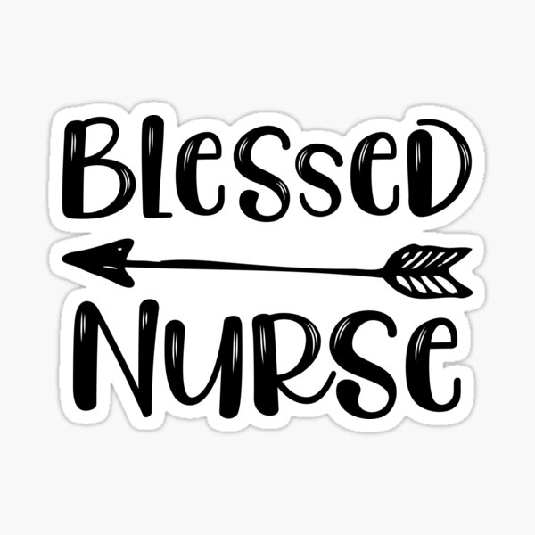 Blessed Nurse Stickers Redbubble