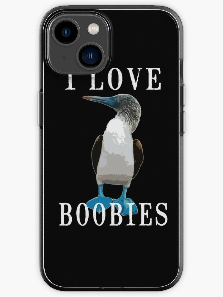 I Love Boobies BlueFooted Boobie Bird Funny | Poster