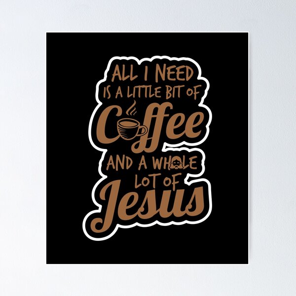 Item preview, Coffee Lover A Little Coffee A Lot Of Jesus Coffee Gift designed and sold by haselshirt.