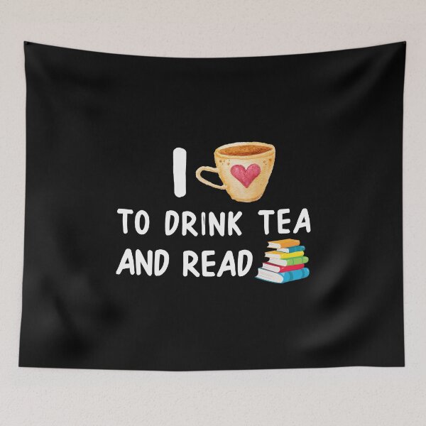 Item preview, I Love To Drink Tea And Read Bookworm Designs designed and sold by SpiritWestDesig.