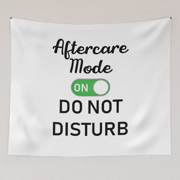 Item preview, Aftercare Do Not Disturb designed and sold by SmokeAndSomno.