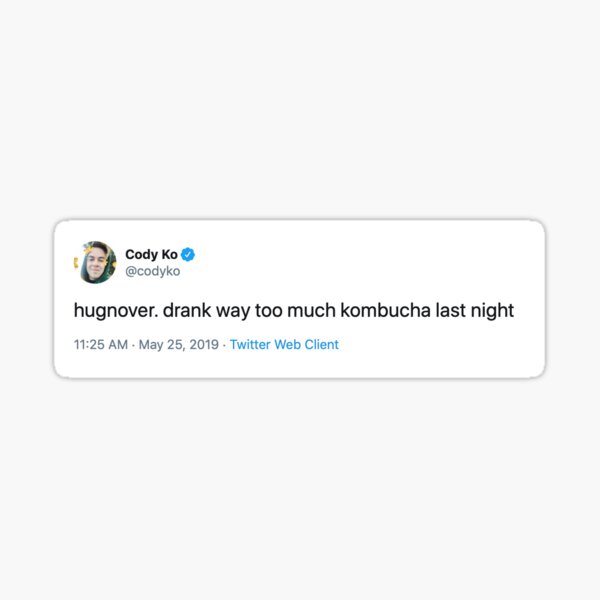 Cody Ko Kombucha Hangover Tweet Sticker