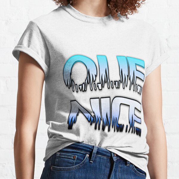 Que Nice Classic T-Shirt