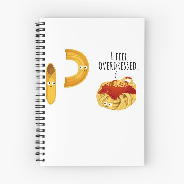 Item preview, I Feel Overdressed Pasta Food Lover designed and sold by SilentEcho.