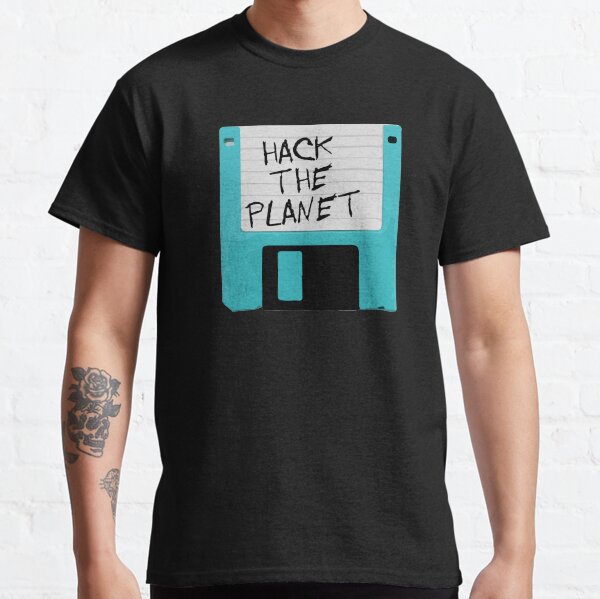 Hack The Planet T-shirt classique