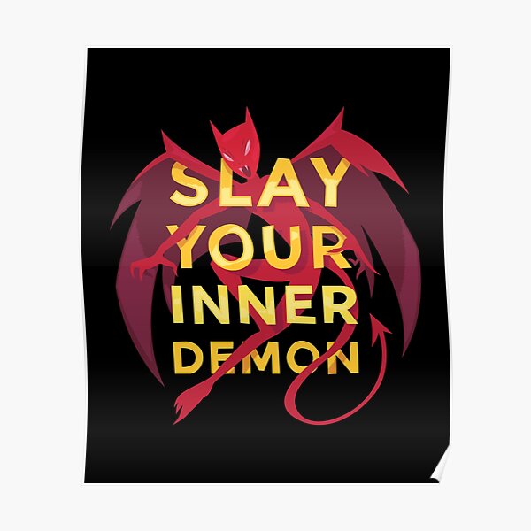 Slay Your Inner Demon Motivational Quote Poster For Sale By Printpress Redbubble 9952