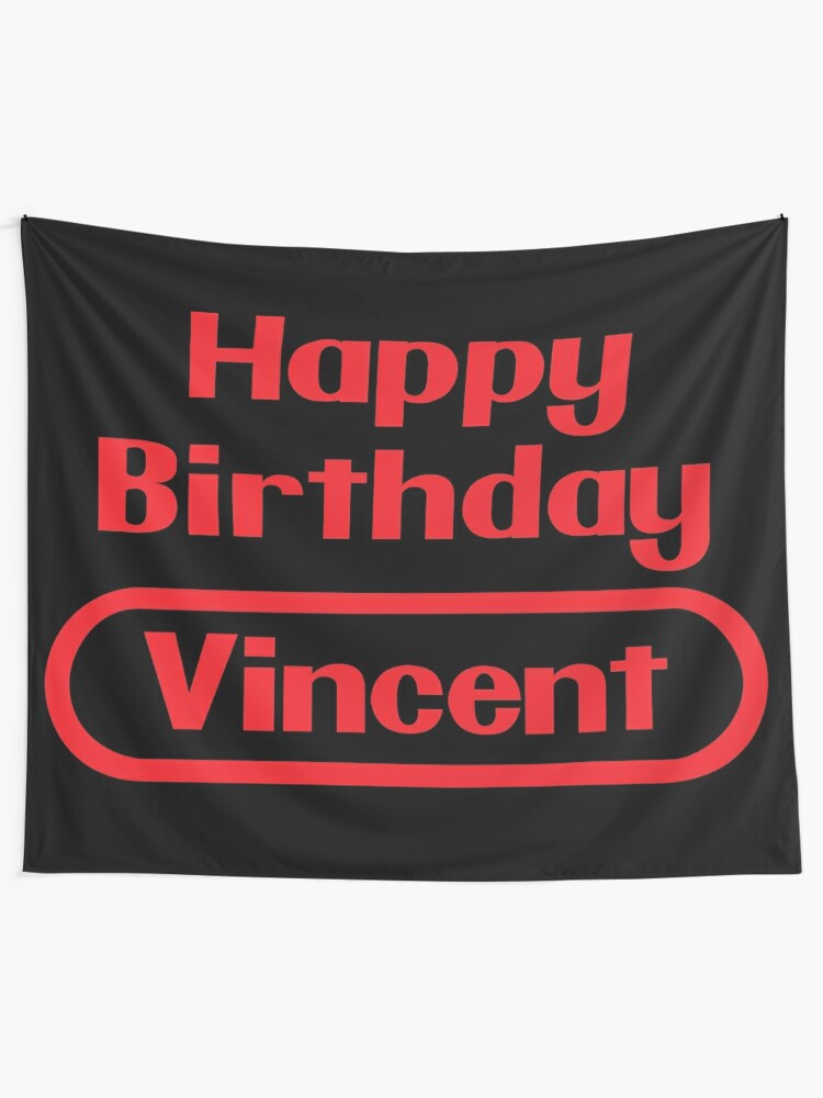 Vincent Happy Birthday Gift Video Games Retro Tapestry For Sale By Elhefe Redbubble