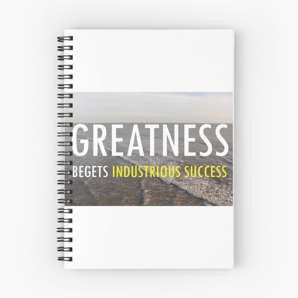 Item preview, Greatnes Begets Industrious Success designed and sold by EARNESTDESIGNS.