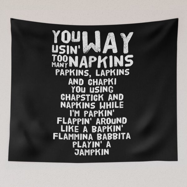 Item preview, “You using way too many napkins” - Eminem designed and sold by Modestquotes.