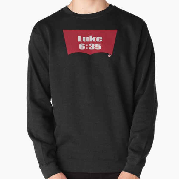 Luke 6:35 Bible Verse Inspirational Religious Biblical Phrase. But Love Your Enemies, Do Good To Them Without Expecting To Get Anything Back. Pullover Sweatshirt