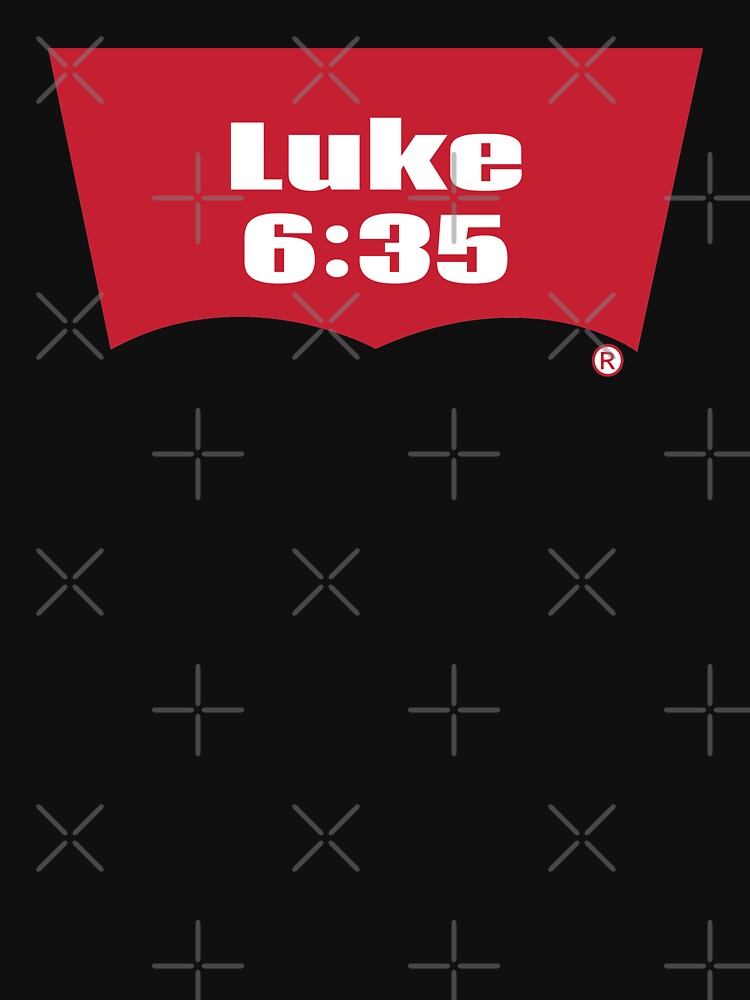 Luke 6:35 Bible Verse Inspirational Religious Biblical Phrase. But Love Your Enemies, Do Good To Them Without Expecting To Get Anything Back. by ProjectX23