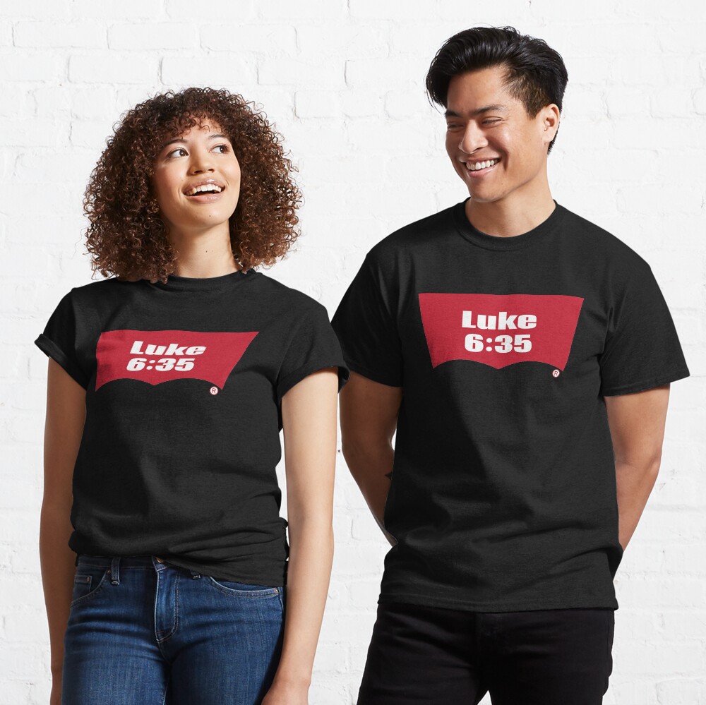 Luke 6:35 Bible Verse Inspirational Religious Biblical Phrase. But Love Your Enemies, Do Good To Them Without Expecting To Get Anything Back. Classic T-Shirt