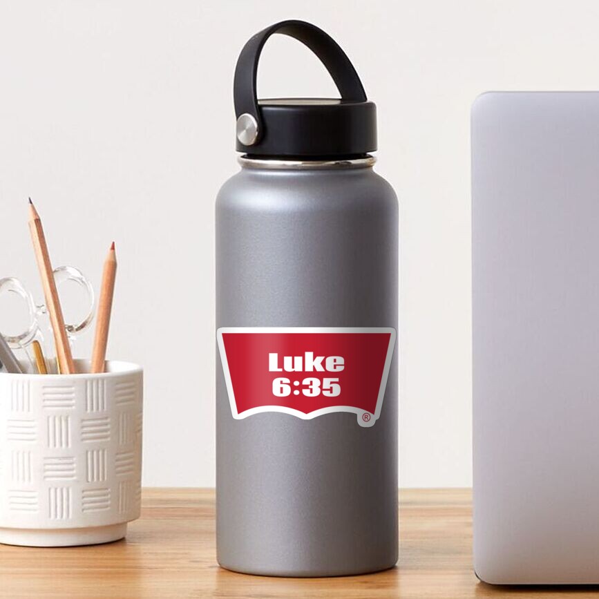 Luke 6:35 Bible Verse Inspirational Religious Biblical Phrase. But Love Your Enemies, Do Good To Them Without Expecting To Get Anything Back. Sticker