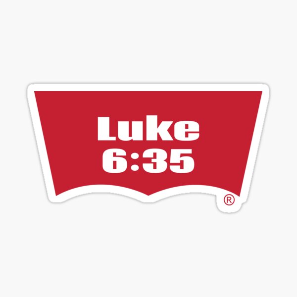Luke 6:35 Bible Verse Inspirational Religious Biblical Phrase. But Love Your Enemies, Do Good To Them Without Expecting To Get Anything Back. Sticker