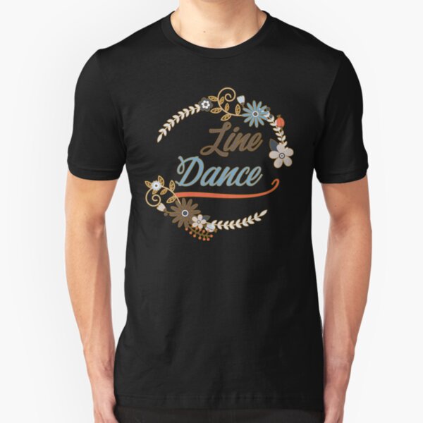 Line Dance T-Shirts | Redbubble