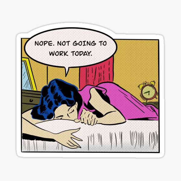 Skip Work Today Sticker
