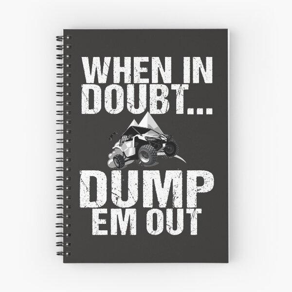 Item preview, When In Doubt Dump Em Them Out UTV ATV Quad Mudding Offroad designed and sold by shoutoutshirtco.