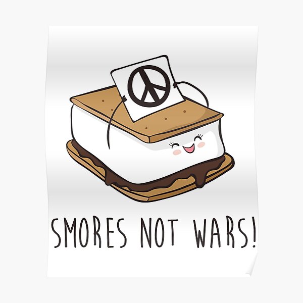 smores not wars shirt