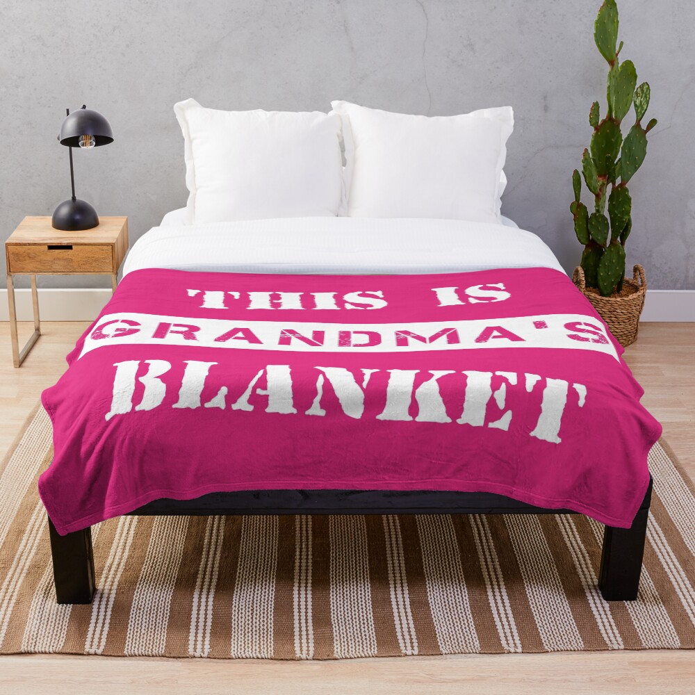 "This Is Grandma's Blanket Pink" Throw Blanket for Sale by
