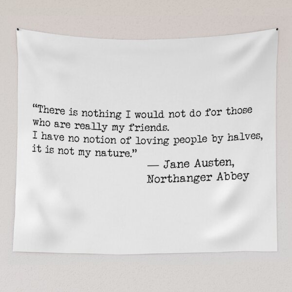 Item preview, Jane Austen, Northanger Abbey Quote designed and sold by cadinera.